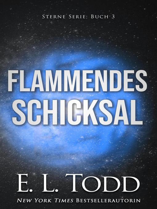 Title details for Flammendes Schicksal by E. L. Todd - Available